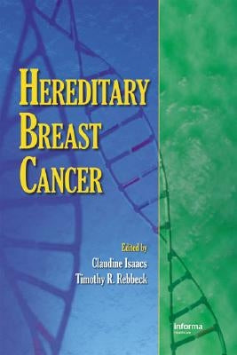 Hereditary Breast Cancer by Isaacs, Claudine