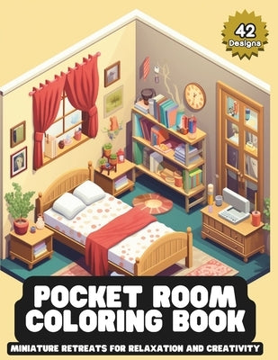 Pocket Room Coloring Book: Features Miniature illustrations for Relaxation, Creativity and Stress Relieving by Kumo, Tama