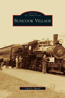 Suncook Village by Martel, Carol A.
