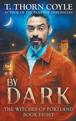 By Dark by Coyle, T. Thorn T.