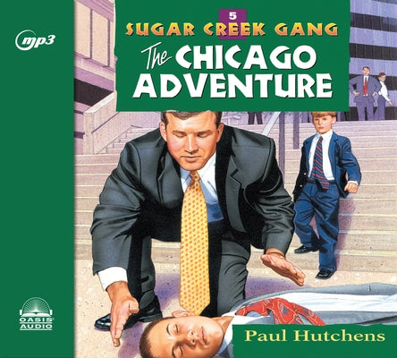 The Chicago Adventure: Volume 5 by Hutchens, Paul