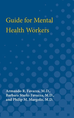 Guide for Mental Health Workers by Favazza, Armando