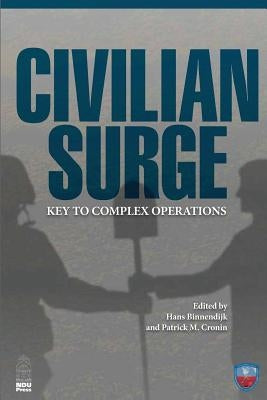 Civilian Surge: Key to Complex Operation by Cronin, Patricj M.