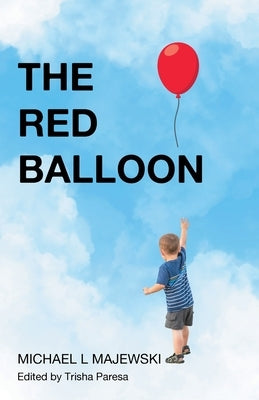 The Red Balloon by Majewski, Michael L.
