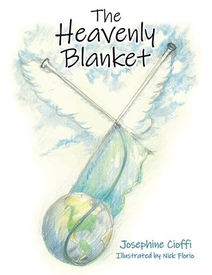 The Heavenly Blanket by Cioffi, Josephine