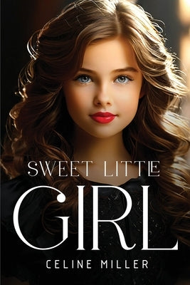 Sweet Little Girl by Miller, Celine