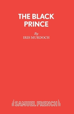The Black Prince by Murdoch, Iris