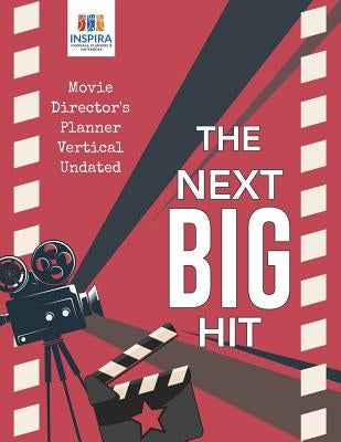The Next Big Hit Movie Director's Planner Vertical Undated by Inspira Journals, Planners &. Notebooks
