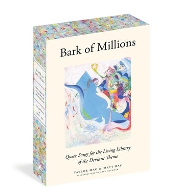 Bark of Millions: Queer Songs for the Living Library of the Deviant Theme by Mac, Taylor