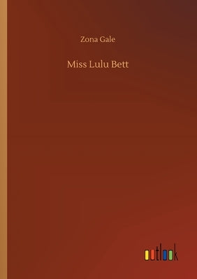 Miss Lulu Bett by Gale, Zona
