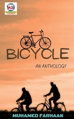 Bicycle-An Anthology by Farhaan, Muhamed