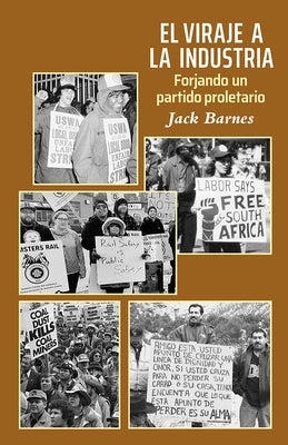 El Viraje a la Industria by Barnes, Jack