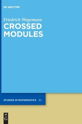 Crossed Modules by Wagemann, Friedrich