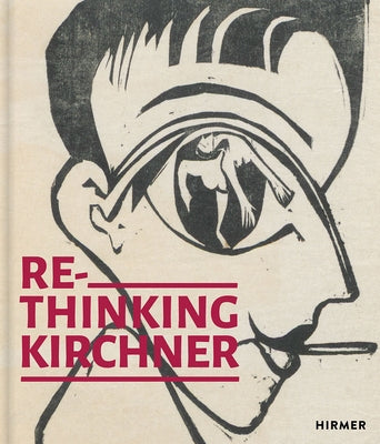 Rethinking Kirchner by Haldemann, Annick