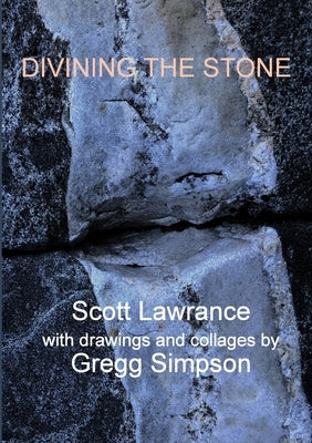 Carbonation 015: Divining the Stone by Lawrance, Scott