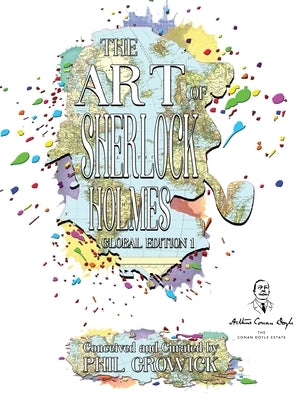 The Art of Sherlock Holmes: Global 1 - Special Edition by Growick, Phil