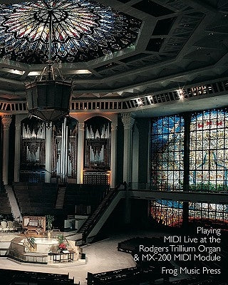 Playing Midi Live At The Rodgers Trillium Organ & Mx-200 Midi Module by Jones, Noel