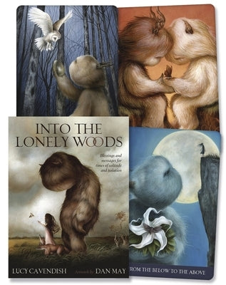 Into the Lonely Woods: Blessings and Messages for Times of Solitude and Isolation by Cavendish, Lucy