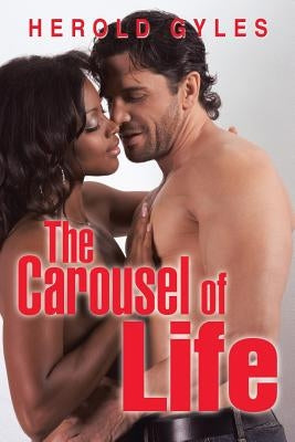 The Carousel of Life by Gyles, Herold