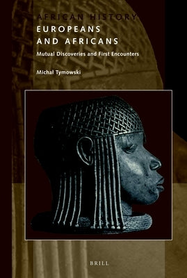 Europeans and Africans by Tymowski, Michal