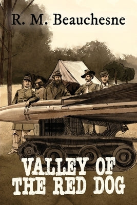 Valley of the Red Dog by Beauchesne, R. M.