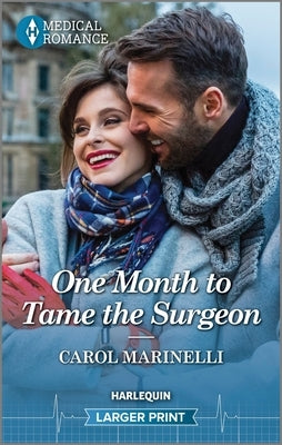 One Month to Tame the Surgeon by Marinelli, Carol