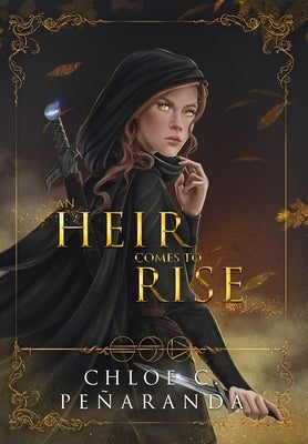 An Heir Comes to Rise by Peñaranda, Chloe C.