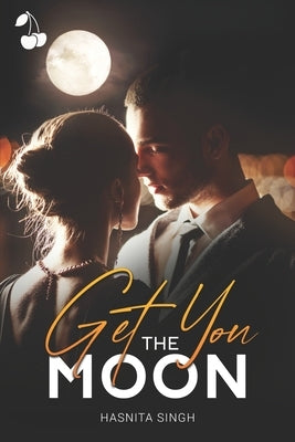 Get You the Moon by Publishing, Cherry