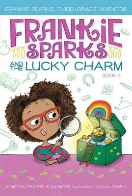 Frankie Sparks and the Lucky Charm by Blakemore, Megan Frazer