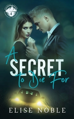 A Secret to Die For by Noble, Elise