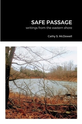 Safe Passage by McDowell, Cathy S.