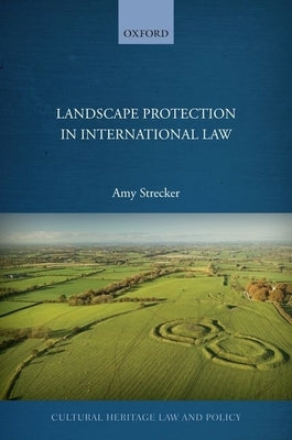 Landscape Protection in International Law by Strecker, Amy