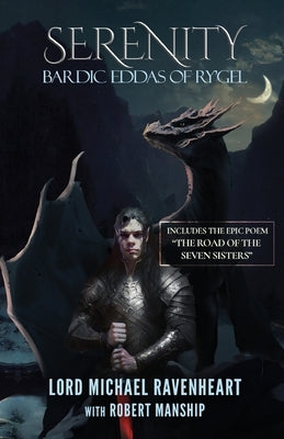 Serenity: Bardic Eddas of Ry'gel by Ravenheart, Lord Michael