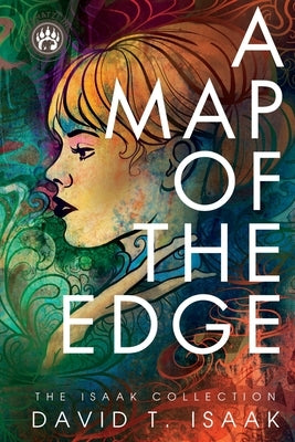 A Map of the Edge: Coming of Age in the Sixties by Isaak, David T.