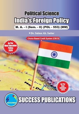 India's Foreign Policy, First Year, M.A, Sem-II-English by Dr Salma Ab Sattar