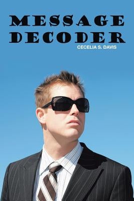 Message Decoder by Davis, Cecelia S.