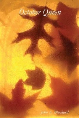 October Queen by Blackard, John