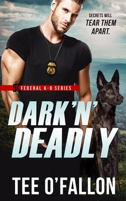 Dark 'N' Deadly by O'Fallon, Tee