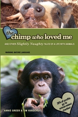 The Chimp Who Loved Me by Vandehey, Tim