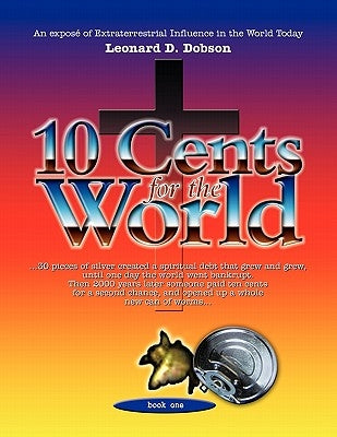 10 Cents for the World by Dobson, Leonard