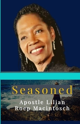 Seasoned in the cleft of the Rock by Roep -. Macintosch, Lilian