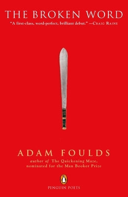 The Broken Word: An Epic Poem of the British Empire in Kenya, and the Mau Mau Uprising Against It by Foulds, Adam