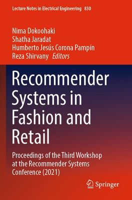 Recommender Systems in Fashion and Retail: Proceedings of the Third Workshop at the Recommender Systems Conference (2021) by Dokoohaki, Nima