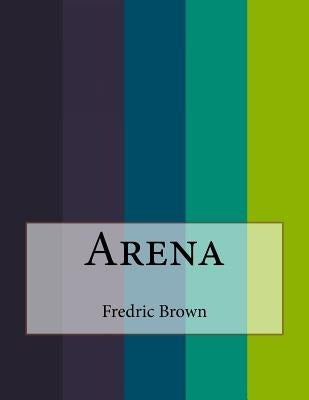 Arena by Brown, Fredric