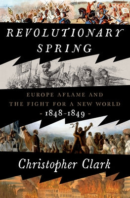Revolutionary Spring by Clark, Christopher