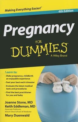 Pregnancy for Dummies by Stone, Joanne