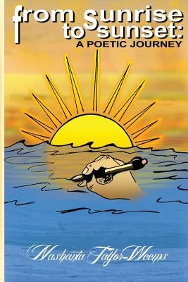 From Sunrise, To Sunset: A Poetic Journey by Joseph, Cornelius