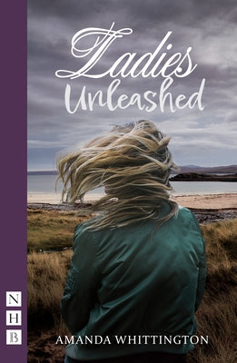 Ladies Unleashed by Whittington, Amanda