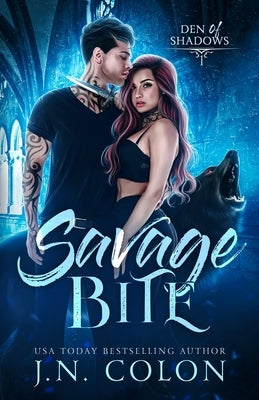 Savage Bite by Colon, J. N.