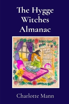 The Hygge Witches Almanac by Mann, Charlotte